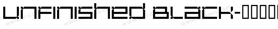 Unfinished Black字体转换